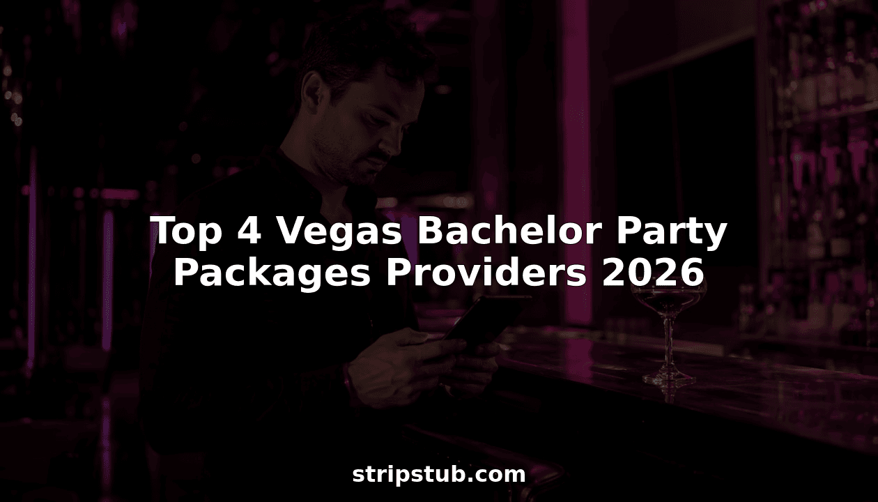 Top 4 Vegas Bachelor Party Packages Providers 2026